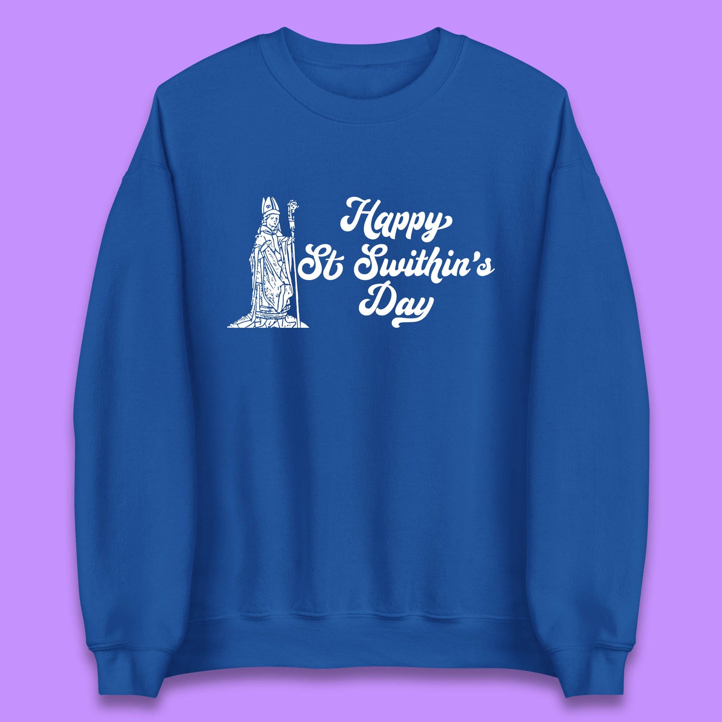 Happy St. Swithin's Day Swithun Weather Folklore Saint Swithun's Day Unisex Sweatshirt