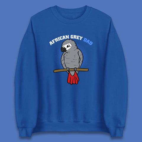 African Grey Dad Grey Parrot Bird Lover Parrot Daddy Gift Unisex Sweatshirt