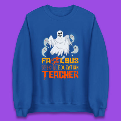 Fabolous Special Education Teacher Halloween Fabulous Spooky Ghost Teacher Unisex Sweatshirt