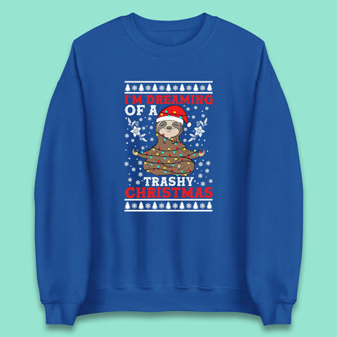 I'm Dreaming Of A Trashy Christmas Sloth With Lights Merry Slothmas Xmas Unisex Sweatshirt