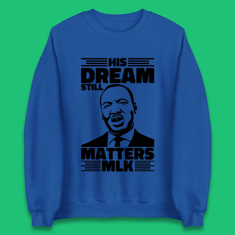 Martin Luther King Unisex Sweatshirt