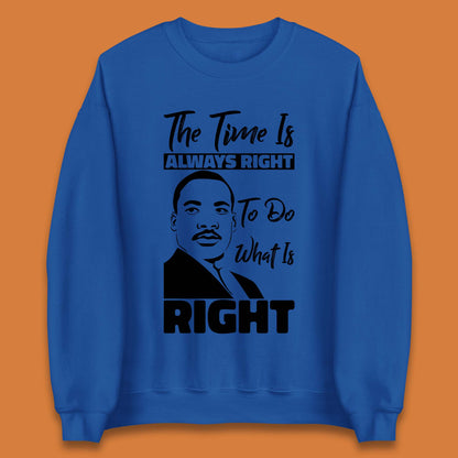 Martin Luther King Jr Quote Unisex Sweatshirt