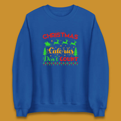 christmas calories don't count sweatshirt