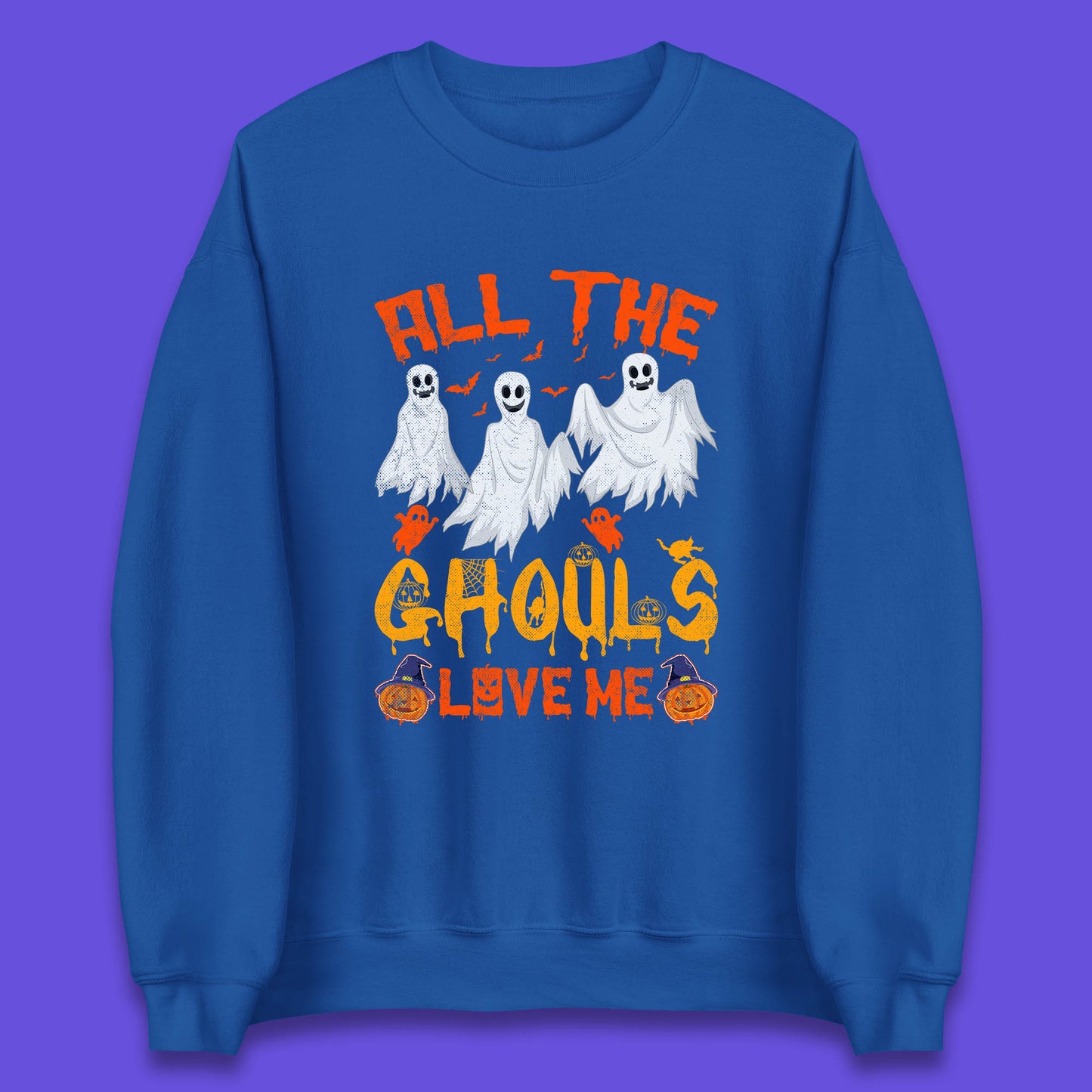 All The Ghouls Love Me Halloween Funny Horror Spooky Boo Ghost Unisex Sweatshirt
