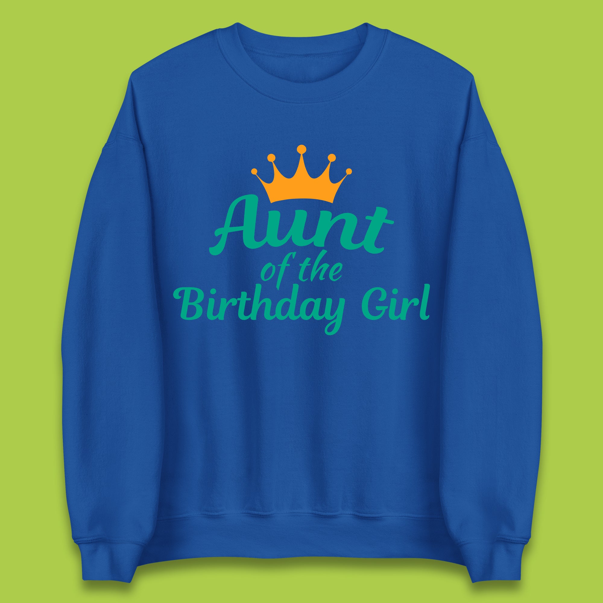Aunt Of The Birthday Girl Unisex Sweatshirt