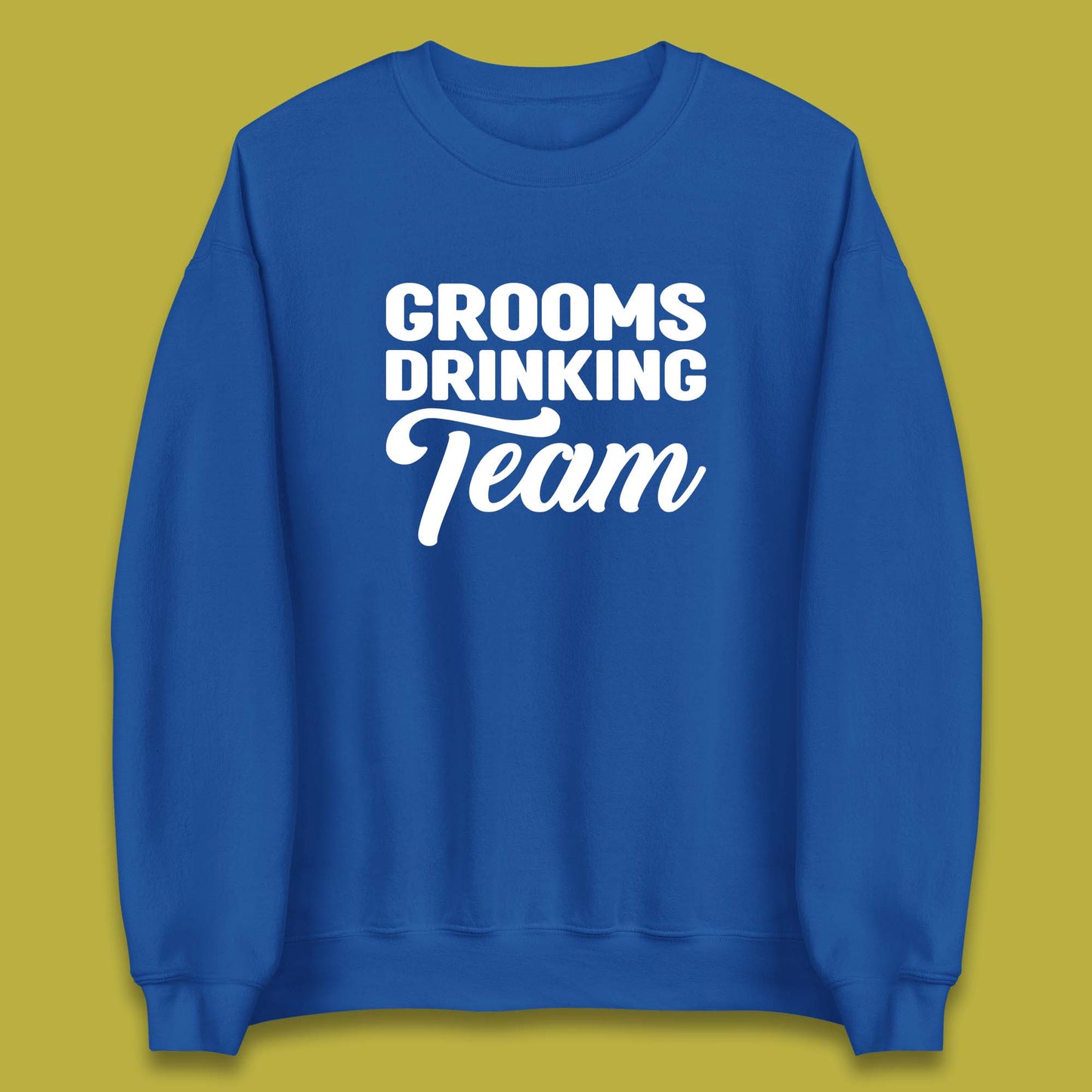 Groom Drinking Team Funny Bachelor Party Wedding Drinking Team Unisex Sweatshirt