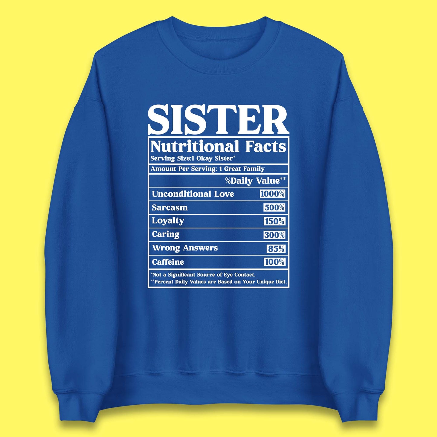 Sister Nutrition Facts Unisex Sweatshirt