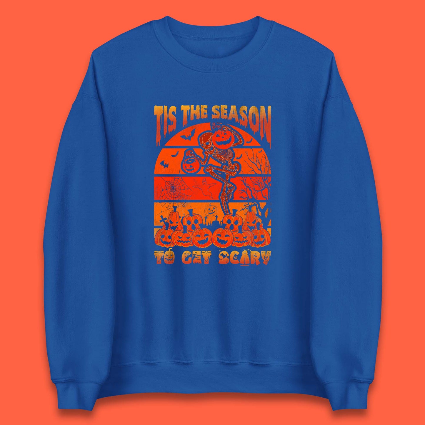 Tis The Season To Get Scary Halloween Skeleton Holding Pumpkin Buckets Spooky Vibes Unisex Sweatshirt