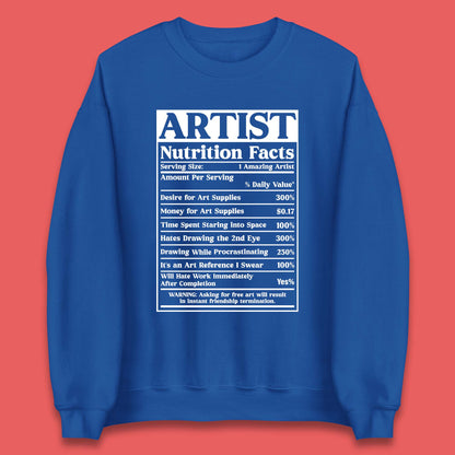 Artist Nutrition Facts Unisex Sweatshirt