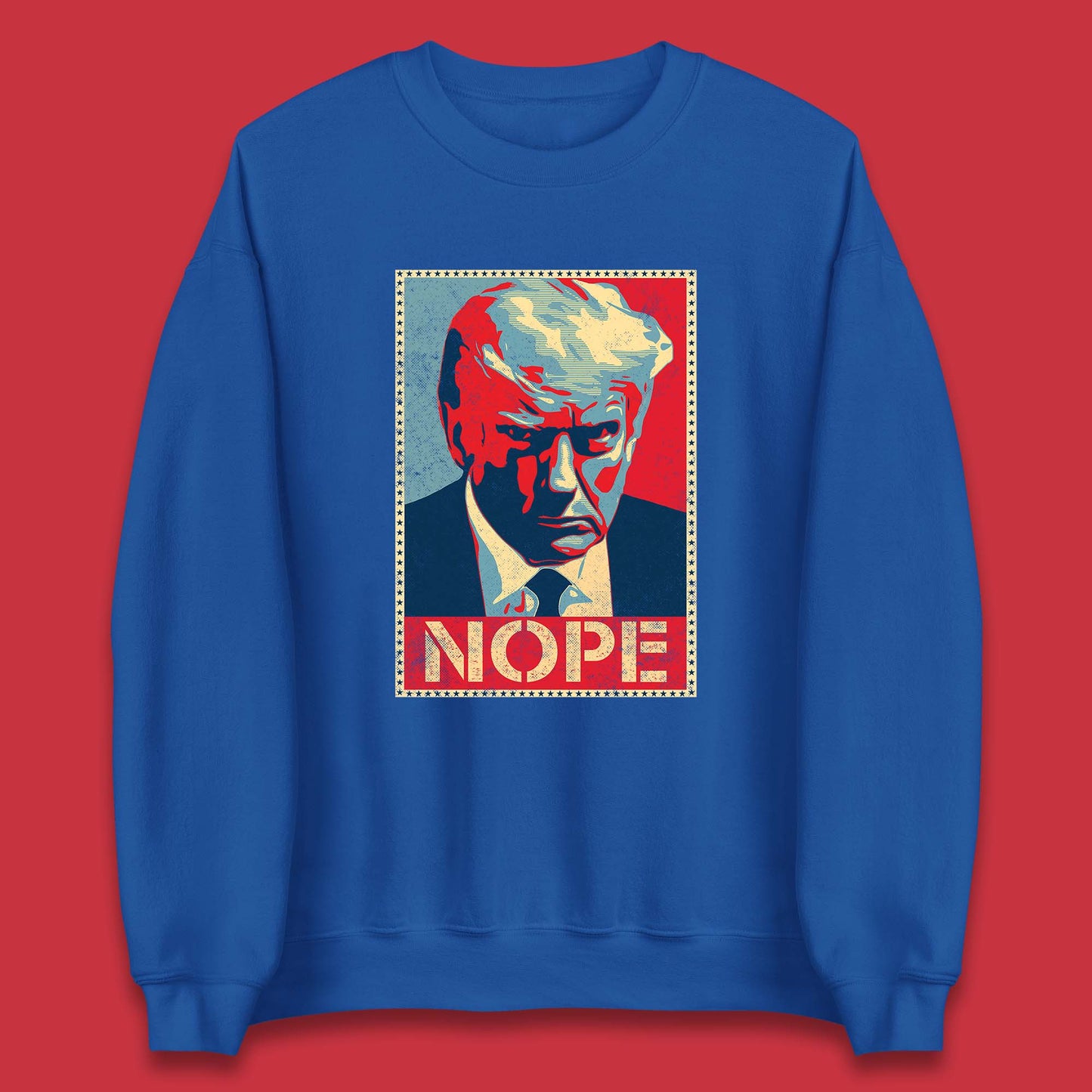 Donald Trump Nope Mugshot Funny Political Obama Hope Anti Trump Unisex Sweatshirt