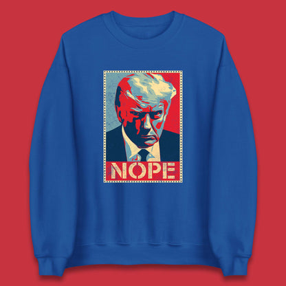 Donald Trump Nope Mugshot Funny Political Obama Hope Anti Trump Unisex Sweatshirt