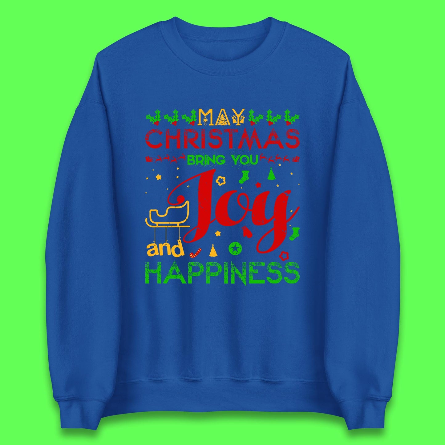 may christmas bring you joy and happiness sweatshirt