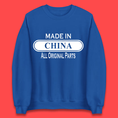 Made In China All Original Parts Vintage Retro Birthday Chinatown City of Westminster, London Gift Unisex Sweatshirt