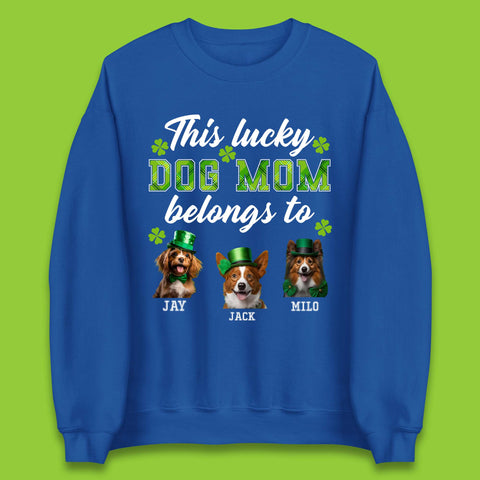 Personalised This Lucky Dog Mom Belongs Unisex Sweatshirt