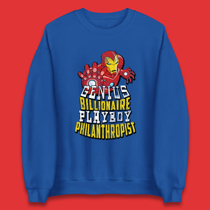 Tony Stark Quote Genius Billionaire Playboy Philanthropist Marvel Avenger Iron Man Superhero Movie Character Unisex Sweatshirt