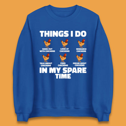 Chickens Things Unisex Sweatshirt