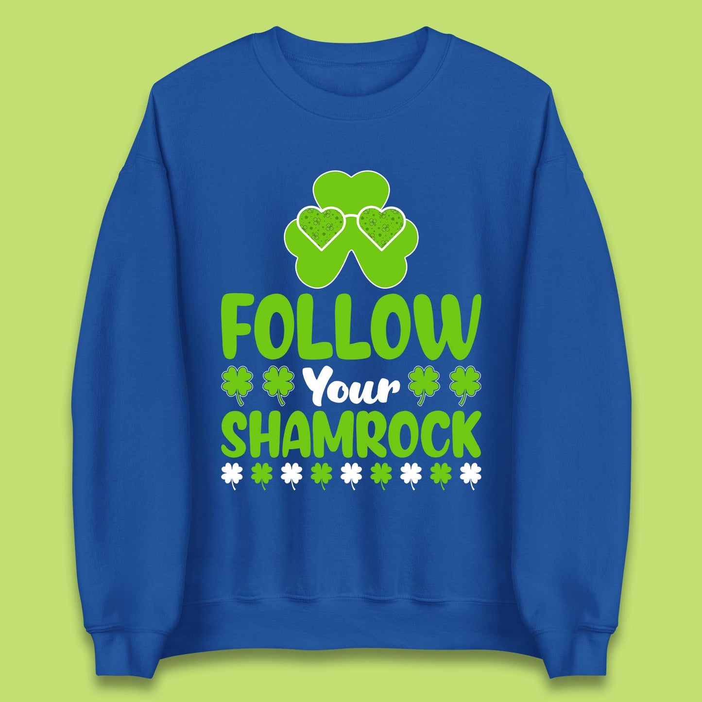 Follow Your Shamrock Unisex Sweatshirt