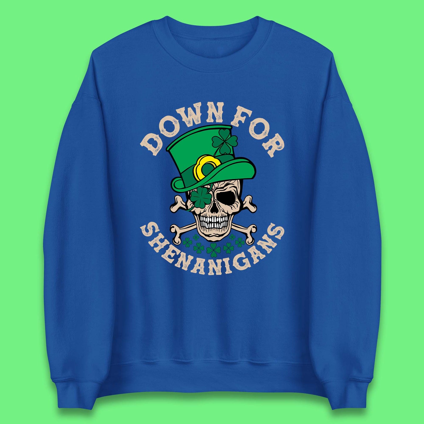 Down For Shenanigans Unisex Sweatshirt