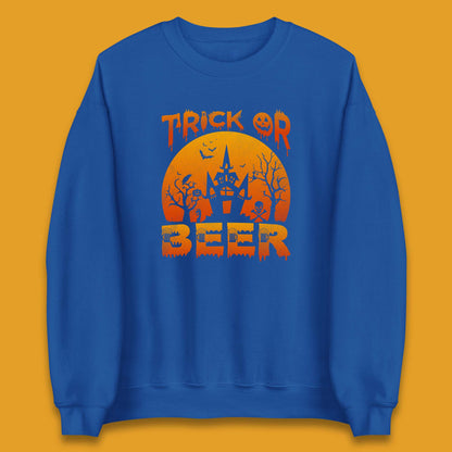 Trick Or Beer Halloween Drinking Beer Lover Horror Haunted House Drinker Halloween Party Unisex Sweatshirt
