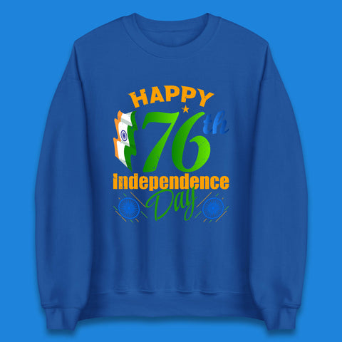 Happy India 76th Independence Day 15th August Patriotic Indian Flag Unisex Sweatshirt