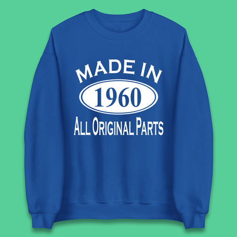 Made In 1960 All Original Parts Vintage Retro 63rd Birthday Funny 63 Years Old Birthday Gift Unisex Sweatshirt