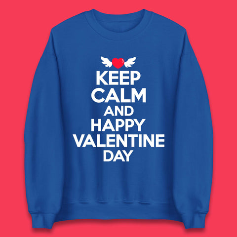 Keep Calm And Happy Valentine Day Unisex Sweatshirt