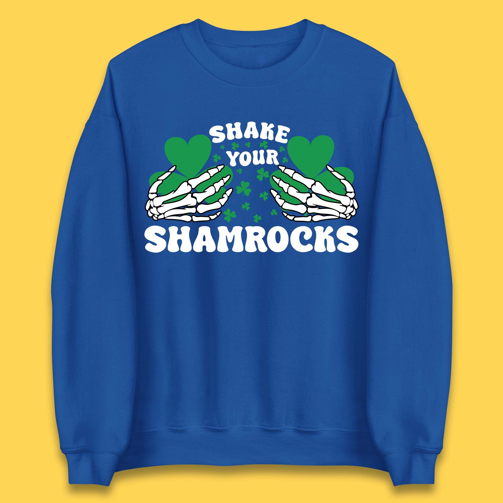 Shake Your Shamrocks St Patty's Day Unisex Sweatshirt
