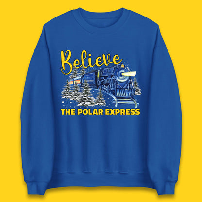 Believe The Polar Express Christmas Train Unisex Sweatshirt