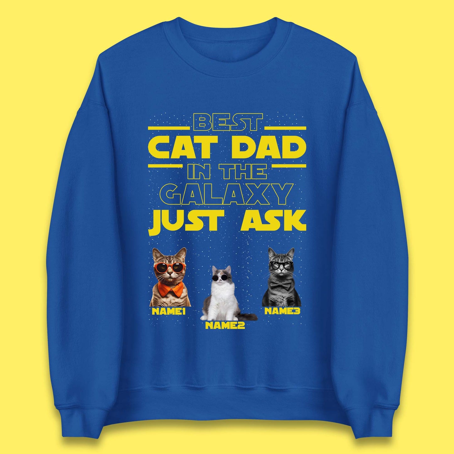 Personalised Best Cat Dad In The Galaxy Unisex Sweatshirt