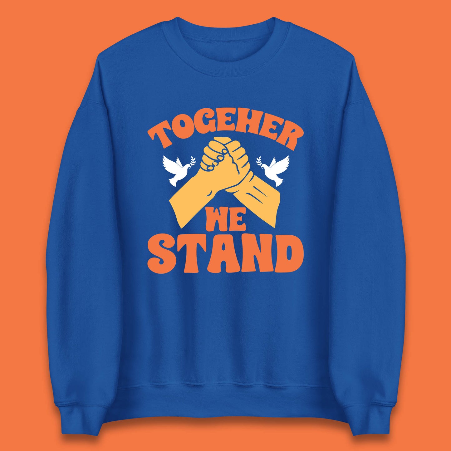 Together We Stand Handshake All Lives Matter Equality Social Justice Unisex Sweatshirt