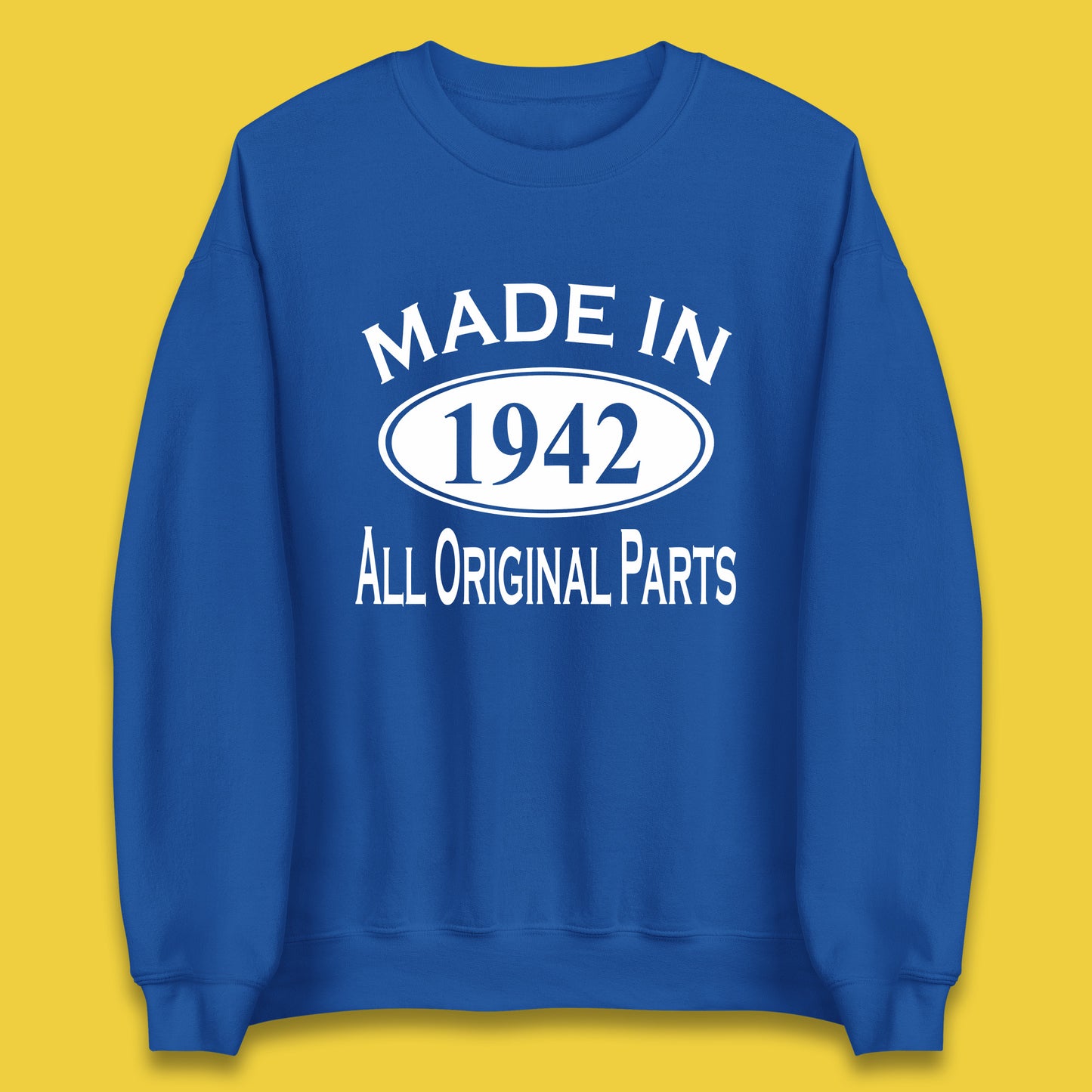 Made In 1942 All Original Parts Vintage Retro 81st Birthday Funny 81 Years Old Birthday Gift Unisex Sweatshirt