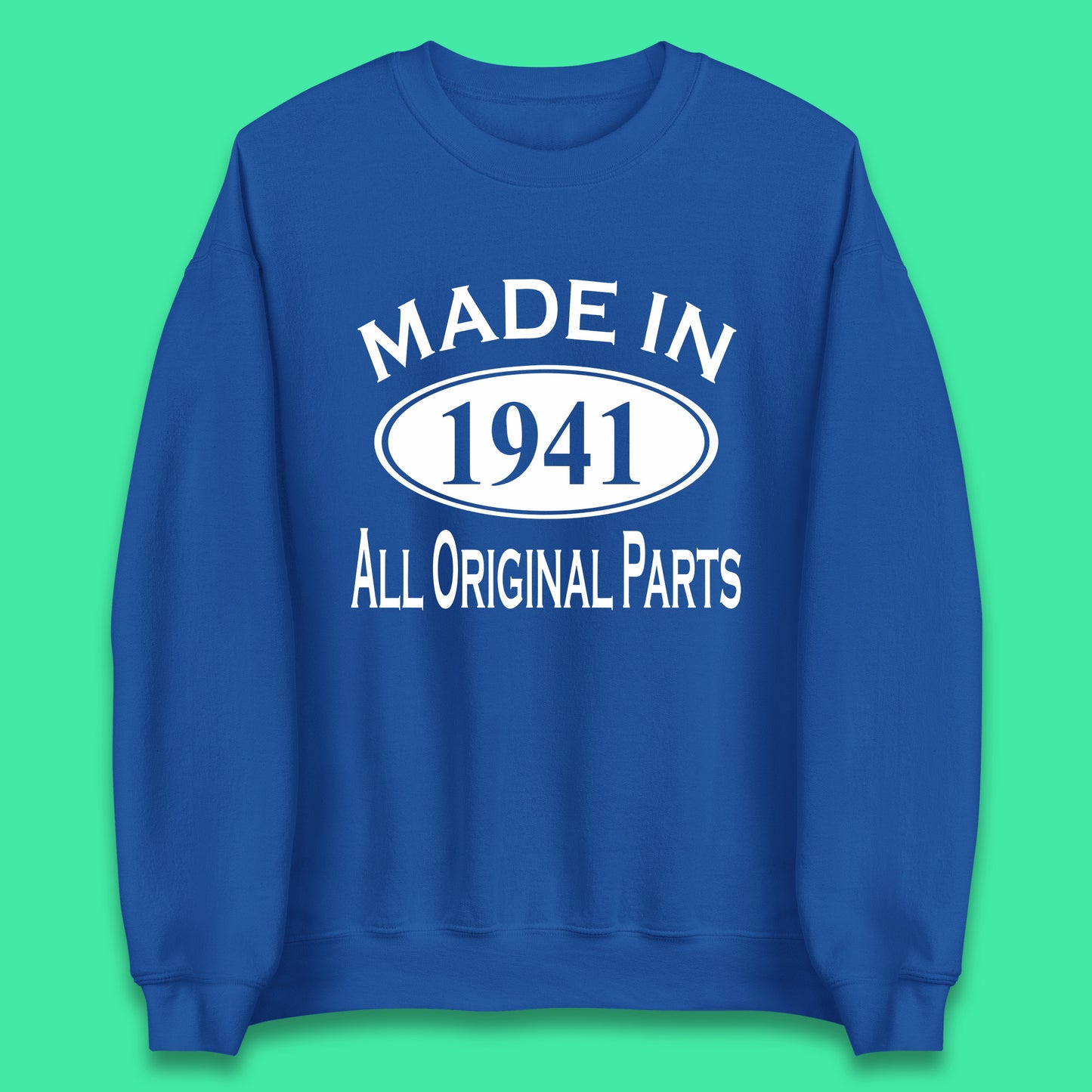Made In 1941 All Original Parts Vintage Retro 82nd Birthday Funny 82 Years Old Birthday Gift Unisex Sweatshirt