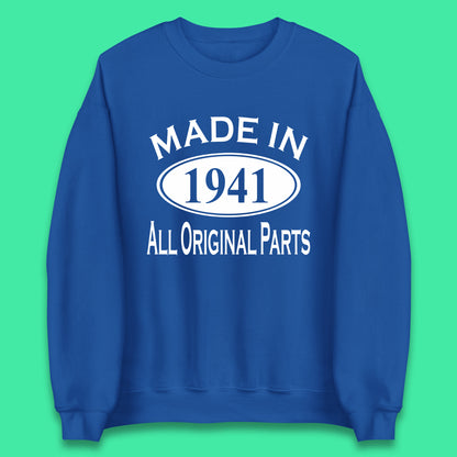 Made In 1941 All Original Parts Vintage Retro 82nd Birthday Funny 82 Years Old Birthday Gift Unisex Sweatshirt