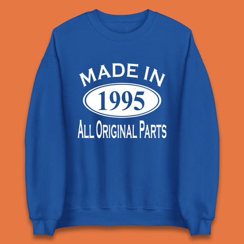 Made In 1995 All Original Parts Vintage Retro 28th Birthday Funny 28 Years Old Birthday Gift Unisex Sweatshirt