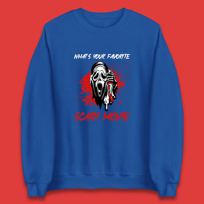 What's Your Favorite Scary Movie Halloween Scream Ghost Face Horror Movie Unisex Sweatshirt