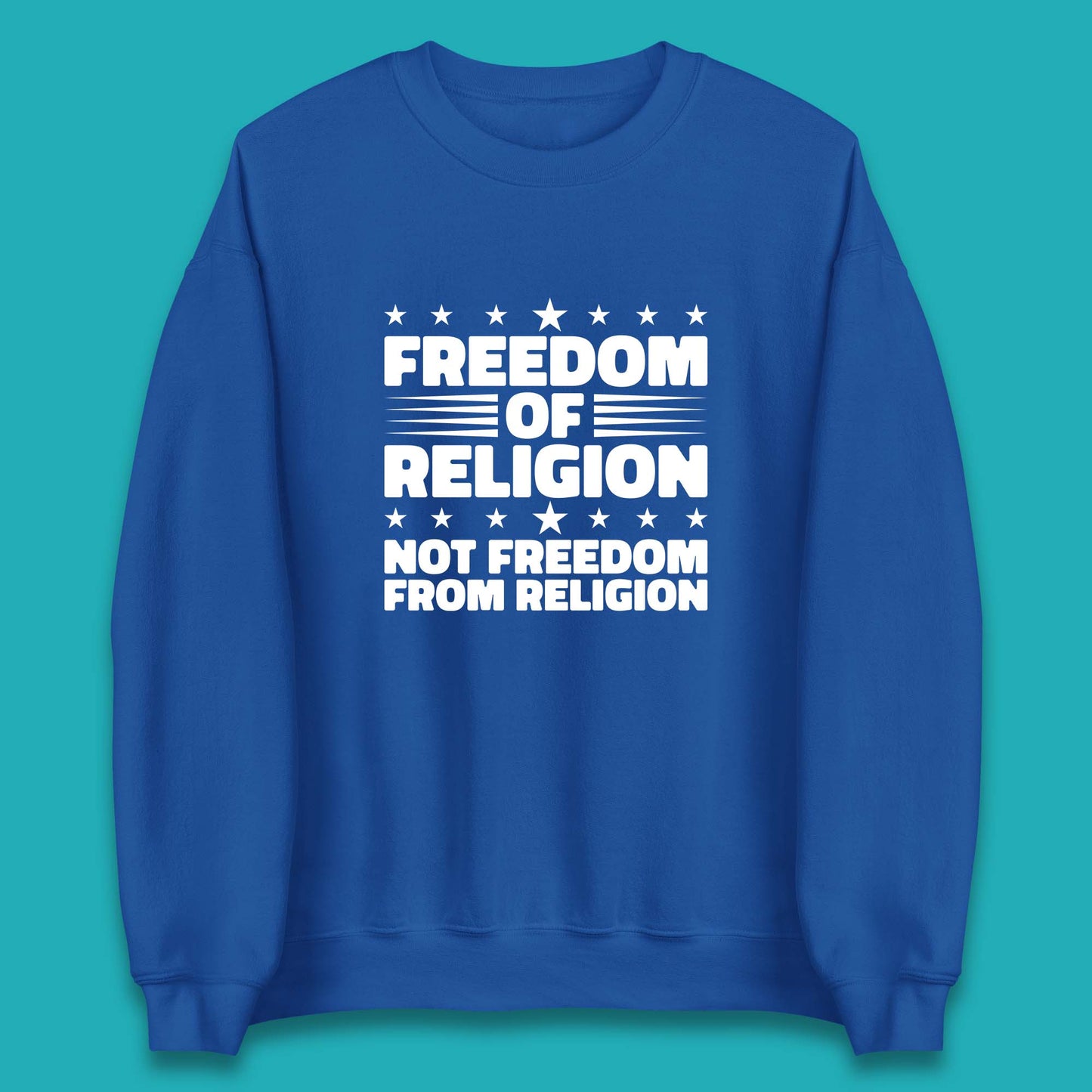 Freedom Of Religion Not Freedom From Religion Separation Of Church Of State Anti-Fascist Unisex Sweatshirt