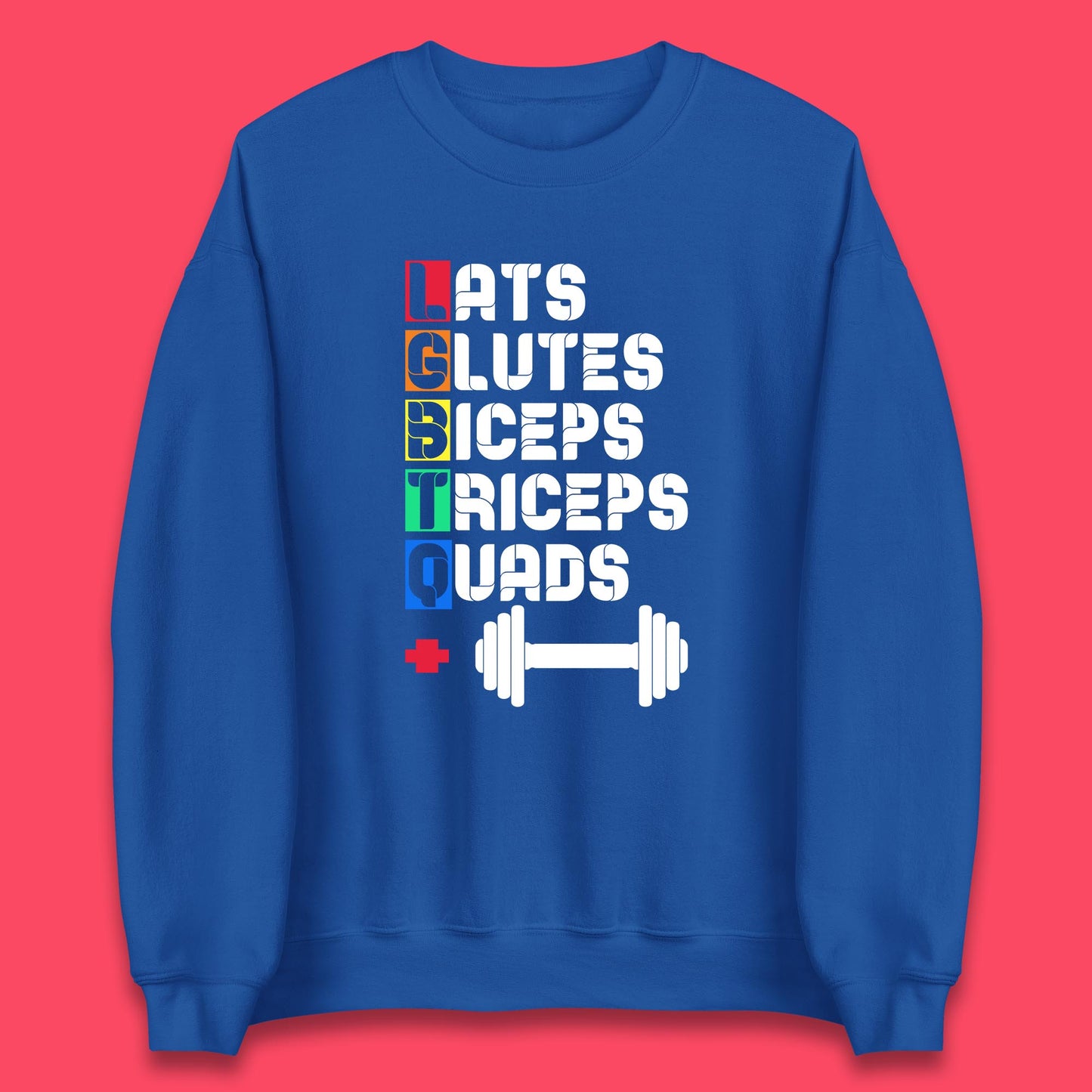 Lats Glutes Biceps Triceps Quads LGBTQ+ Fitness Gym Gay Pride Workout Unisex Sweatshirt