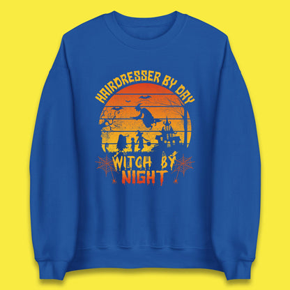 Hairdresser By Day Witch By Night Funny Halloween Hairstylist Spooky Witch Unisex Sweatshirt