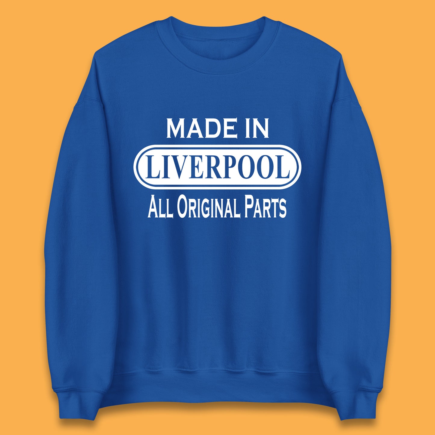 Made In Liverpool All Original Parts Vintage Retro Birthday City in North West, England Gift Unisex Sweatshirt