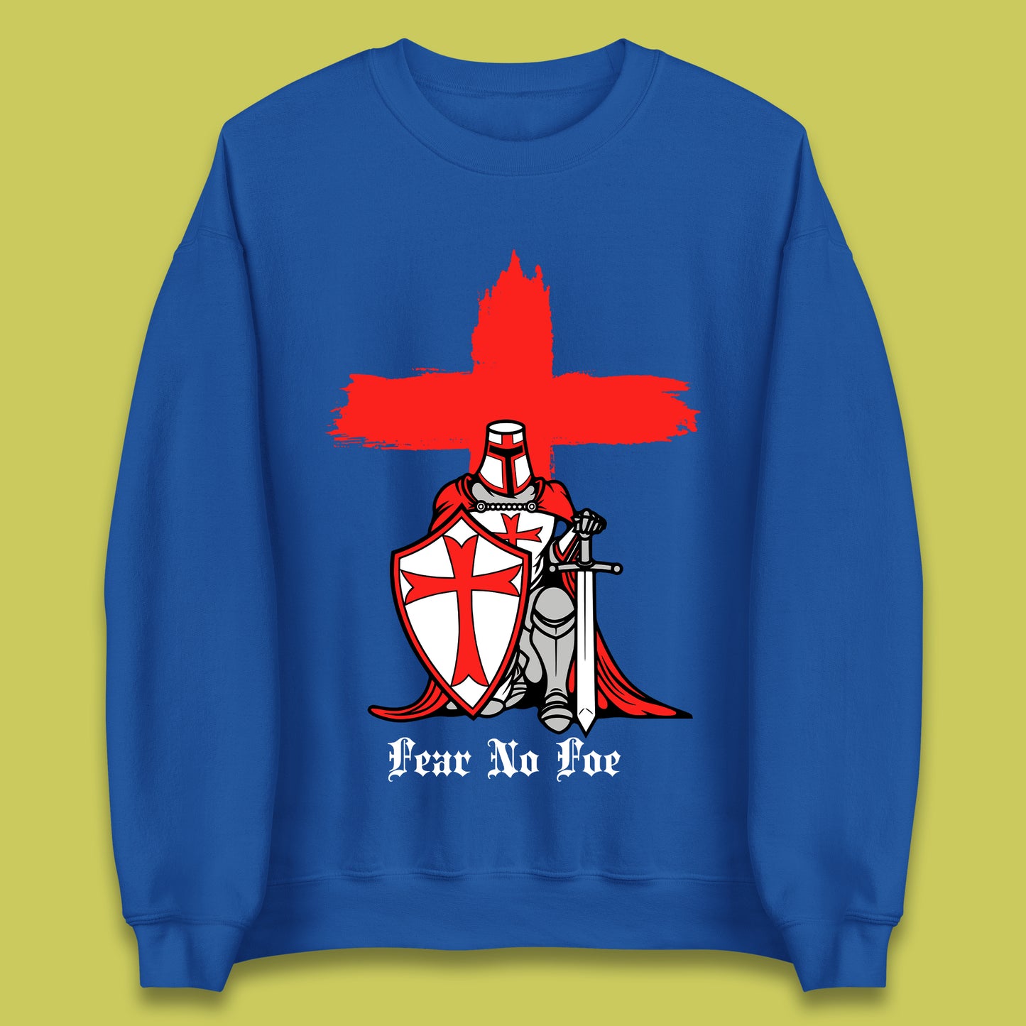 Fear No Foe St George's Day Unisex Sweatshirt