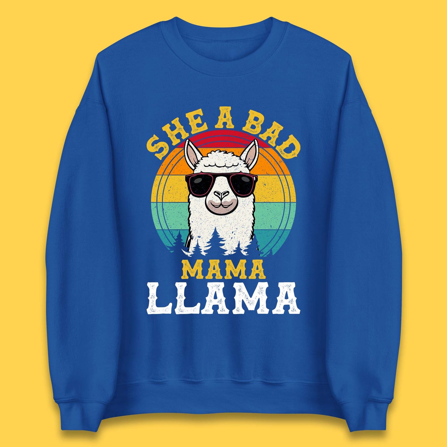 She A Bad Mama Llama Unisex Sweatshirt