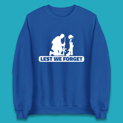 Lest We Forget Kneeling Soldier Remembrance Day British Armed Forces Day Unisex Sweatshirt