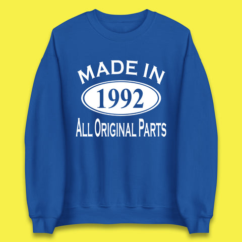 Made In 1992 All Original Parts Vintage Retro 31st Birthday Funny 31 Years Old Birthday Gift Unisex Sweatshirt