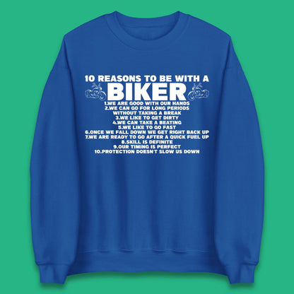 10 Reasons To BE With a Biker Sweatshirt
