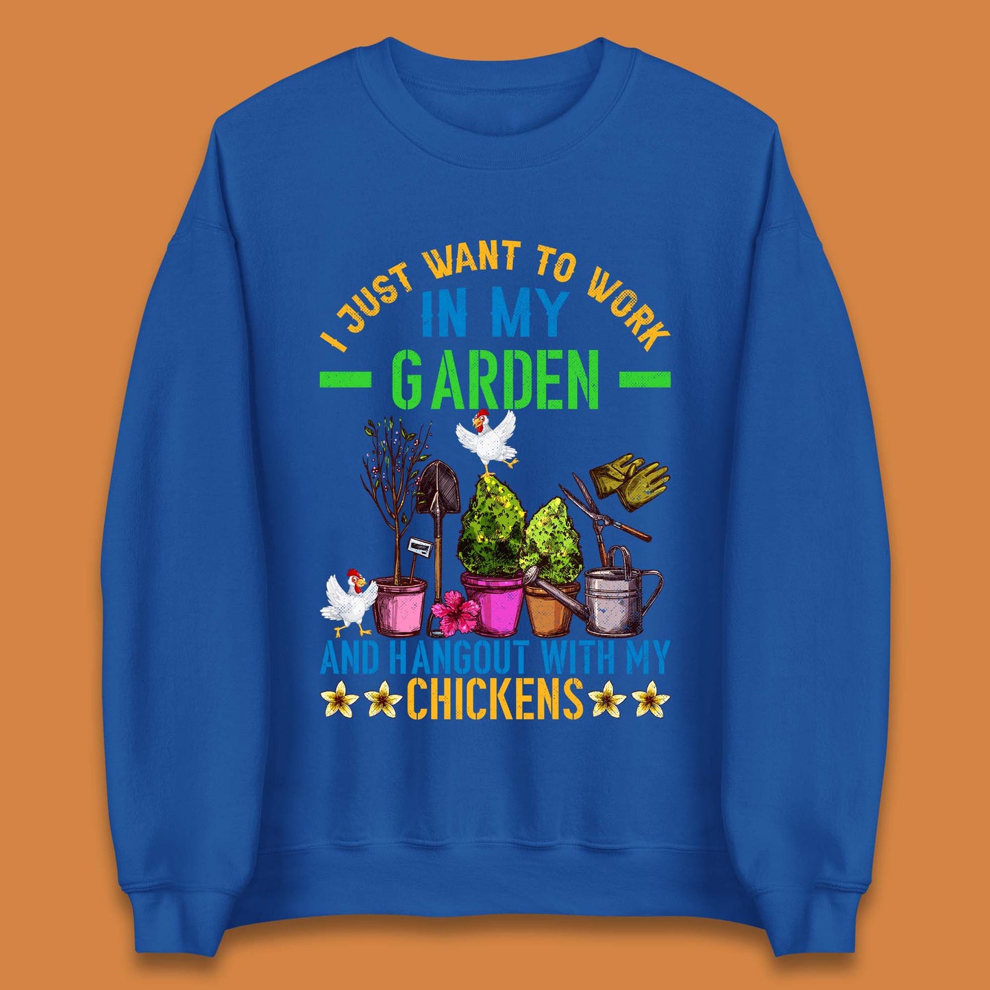 Hangout With My Chickens Unisex Sweatshirt