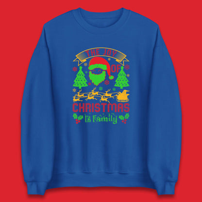 the joy of christmas is family sweatshirt