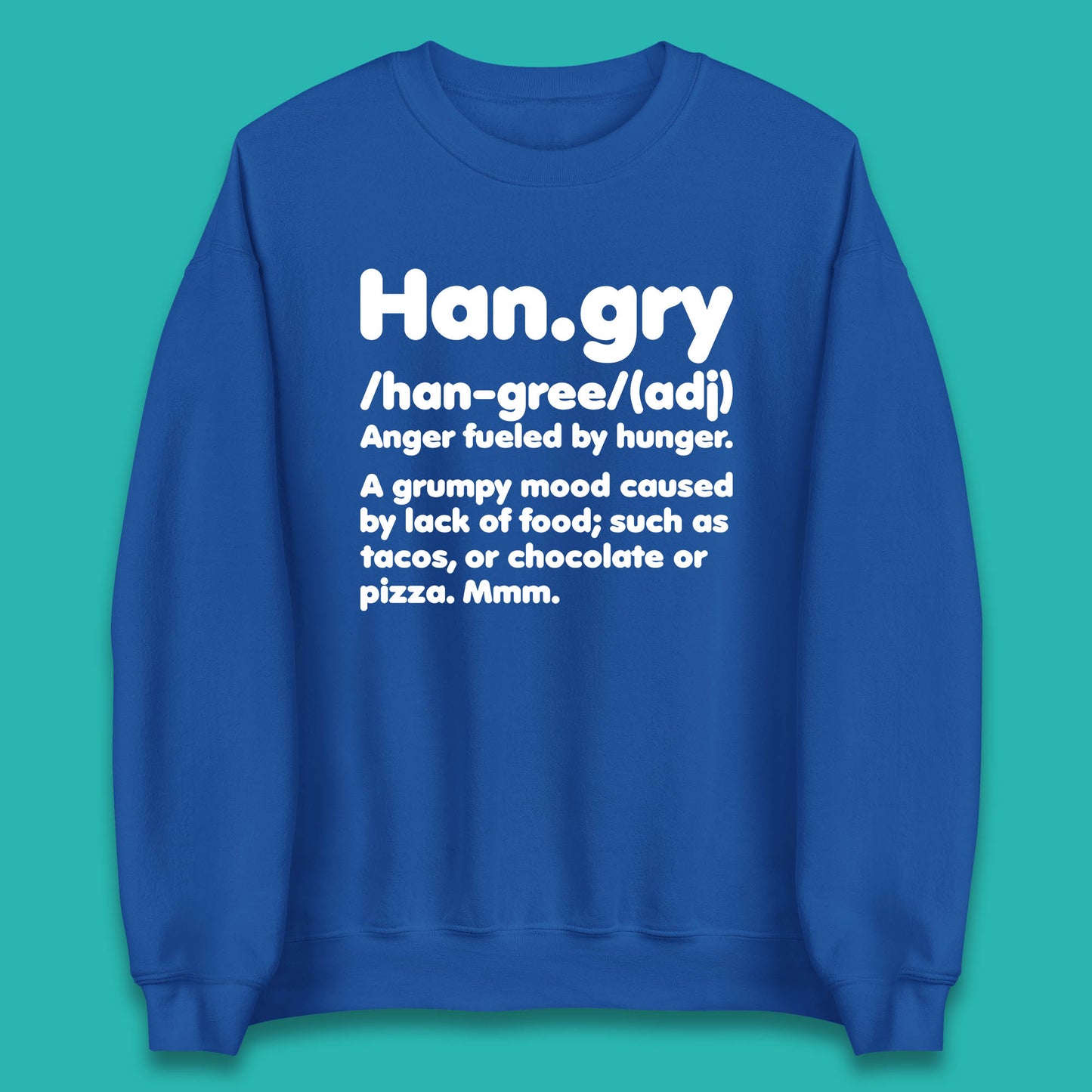 Hangry Definition Anger Fuled By Hunger Funny Kitchen Quote Unisex Sweatshirt