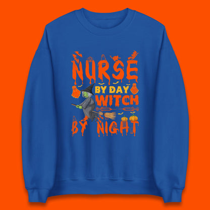 Nurse By Day Witch By Night Halloween Funny Nursing Spooky Nurse Unisex Sweatshirt