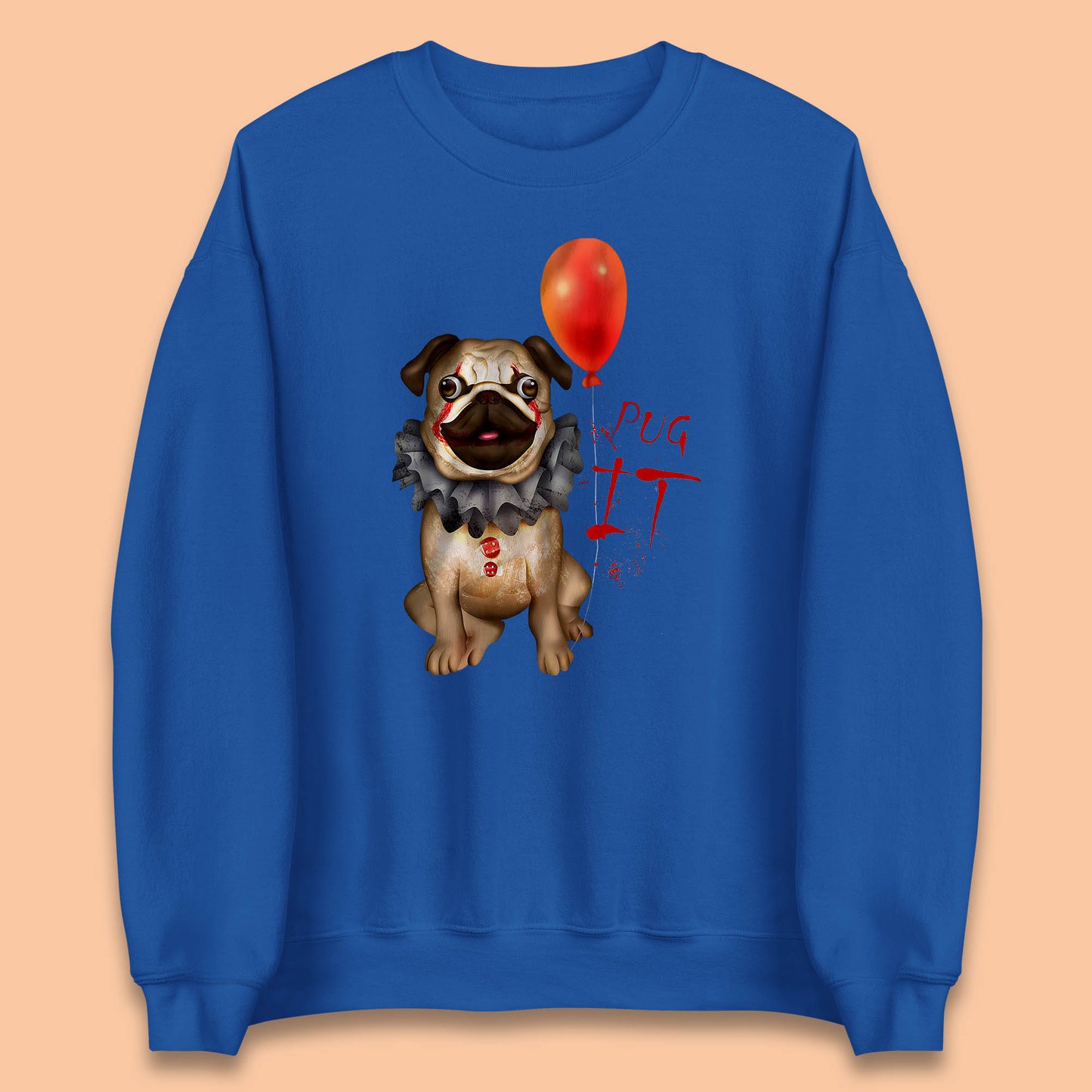 Pug IT Pennywise Clown Dog Spoof Halloween Pug Dog Costume Horror Movie Serial Killer Unisex Sweatshirt