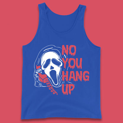 No You Hang Up Scream Ghost Funny Halloween Horror Movie Tank Top